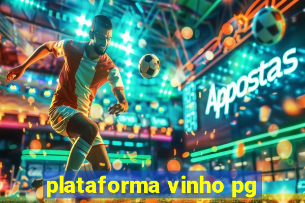 plataforma vinho pg